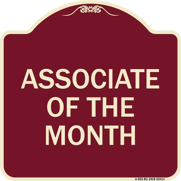 Associate of the Month Heavy-Gauge Aluminum Architectural Sign, 18" x 18", BU-1818-23414